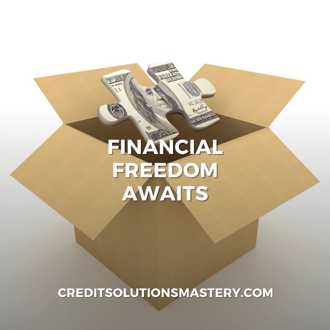 An image of an open cardboard box with a puzzle piece shaped like a dollar bill slotting into place on top, with the text 'FINANCIAL FREEDOM AWAITS' above and the website 'CREDITSOLUTIONSMASTERY.COM' below. This represents the idea that the final piece to achieving financial freedom is within reach, potentially through the services offered by the advertised website.